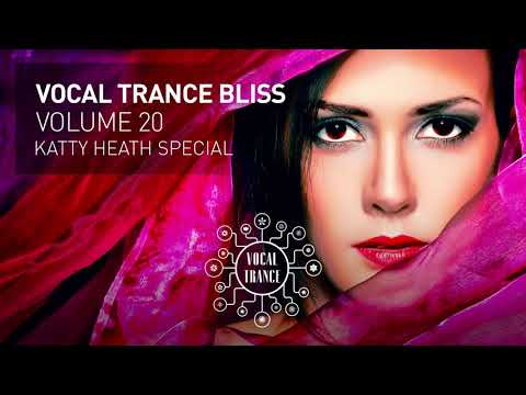 VOCAL TRANCE BLISS (VOL 20) Katty Heath Special - UC_hdeUzd8Yu_ulUj_fIvTWA