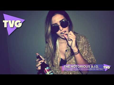 The Notorious B.I.G. - Big Poppa (Lucas Chambon Remix) - UCouV5on9oauLTYF-gYhziIQ