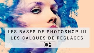 Tuto Photoshop [3/8] - Calques de réglages - lumière et contraste