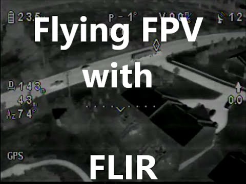 Flying FPV with the FLIR TAU 324 - UCYZ2L0cj3rftTh3EcjP58zQ