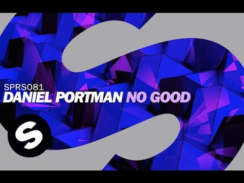 Daniel Portman - No Good - UCpDJl2EmP7Oh90Vylx0dZtA