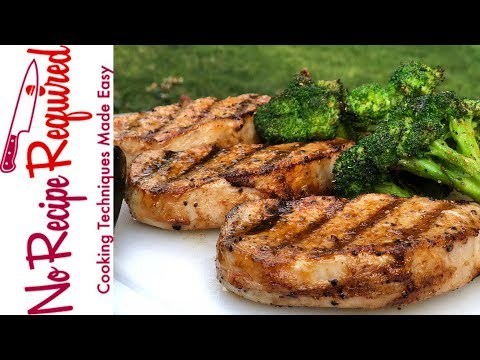 How To Grill Boneless Pork Chops - NoRecipeRequired.com - UC2Kqui8VRpm1uMKl7QQGX2w