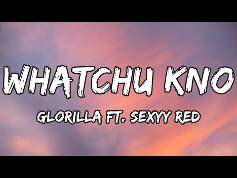 GloRilla - WHATCHU KNO ABOUT ME ft. Sexyy Red (Lyrics)