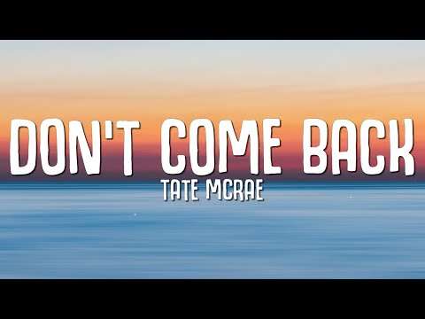 Tate McRae - don't come back (Lyrics)