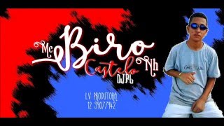 MC BIRO - CASTELO (DJ PL MPC) LV PRODUTORA