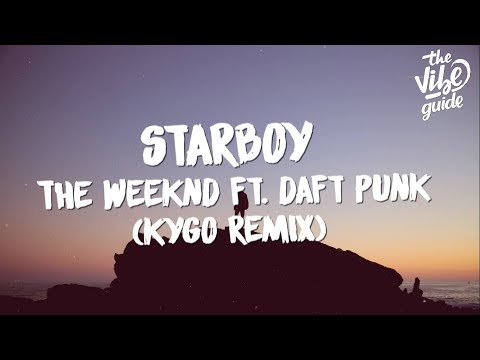 The Weeknd - Starboy (Kygo Remix) Lyric Video - UCxH0sQJKG6Aq9-vFIPnDZ2A