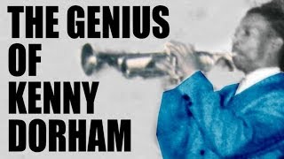 Kenny Dorham - The Genius Of Kenny Dorham, 2 hours of Bebop, Harbop and Swing!