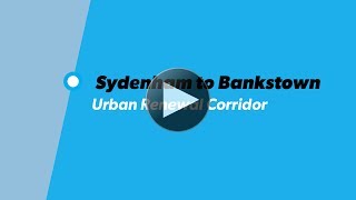 Sydenham - Bankstown Urban Renewal Corridor