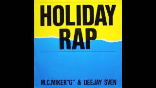 MC MIKER G & DJ SVEN - HOLIDAY RAP , 1986 , 12 INCH VERSION , (HD) , HQ AUDIO+++++++ .
