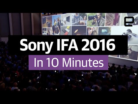 Sony IFA 2016 in 10 minutes - UC-6OW5aJYBFM33zXQlBKPNA