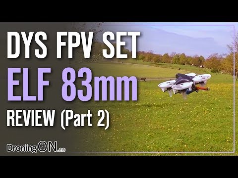 DroningON | DYS ELF Brushless 83mm Set Review (Part 2) - Flight Test (LOS & FPV) - UCYoEOmvbMm0LX6AsIwANvug