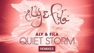 Aly & Fila feat. Sue McLaren - Quiet Storm (Aly & Fila Club Mix)