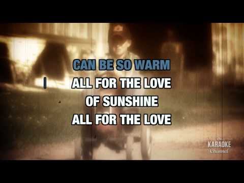 All For The Love Of Sunshine in the Style of "Hank Williams, Jr." with lyrics (no lead vocal) - UCPhsF4E-vChQBEF4Zl9hvqw