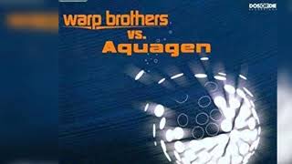 AQUAGEN VS WARP BROTHERS - Phatt Bass