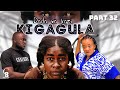 DADA WA KAZI KIGAGULA  PART 32