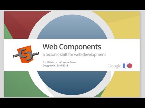Web Components: A Tectonic Shift for Web Development - Google I/O 2013 - UC_x5XG1OV2P6uZZ5FSM9Ttw