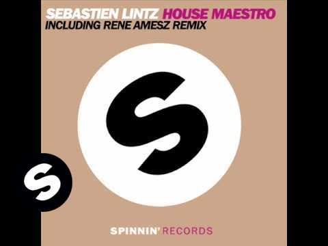 Sebastien Lintz - House Maestro (Siege remix) - UCpDJl2EmP7Oh90Vylx0dZtA