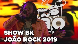 BK - João Rock 2019 (Show Completo)