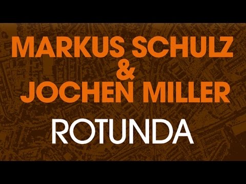 Markus Schulz & Jochen Miller - Rotunda (Original Mix) - UCGZXYc32ri4D0gSLPf2pZXQ