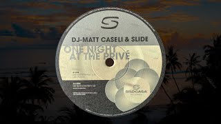 Matt Caseli & Slide - One Night At The Privé (Caseli's Private Mix) (2004)