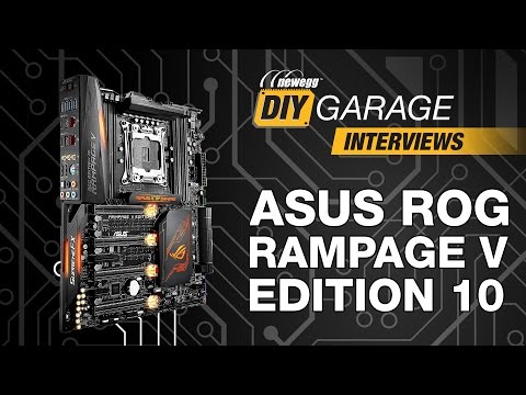 Newegg DIY Garage: ASUS ROG Rampage V Edition 10 Motherboard - UCJ1rSlahM7TYWGxEscL0g7Q