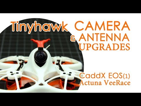 Emax Tinyhawk camera upgrade & antenna replacement (Caddx EOS & Actuna VeeRace) - QUICK GUIDE - UCBptTBYPtHsl-qDmVPS3lcQ