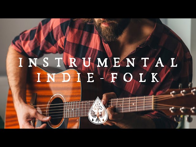 The Best Instrumental Indie Folk Music