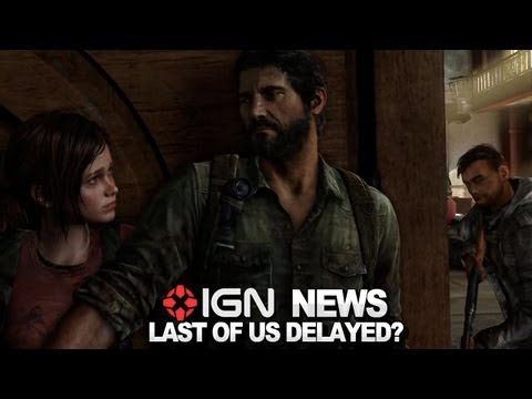 IGN News - The Last of Us Delayed - UCKy1dAqELo0zrOtPkf0eTMw