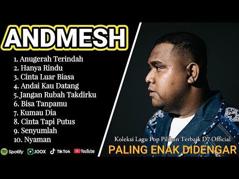 🎙️ANDMESH FULL ALBUM (LIRIK VIDEO) | Spesial 🎵Anugerah Terindah, Hanya Rindu - Paling enak Didengar