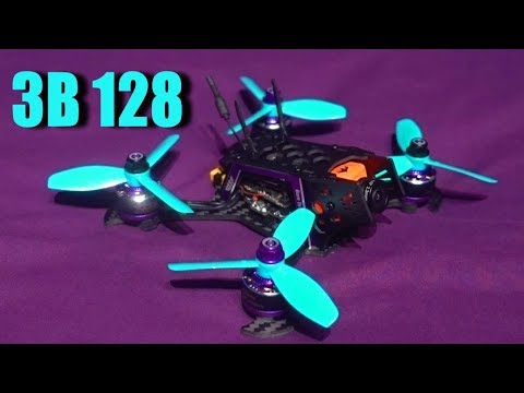 3B 128 3 Inch Build / Setup / FLY! - UCKE_cpUIcXCUh_cTddxOVQw