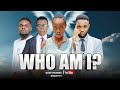 WHO AM I  EP 17  MIMI NI NANI  BINTI MALAIKA
