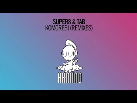 Super8 & Tab - Komorebi (David Gravell Extended Remix) - UCO3gM-qHXMBM8BQdTwx8D2g