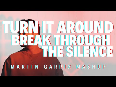 Turn It Around vs Break Through The Silence (Martin Garrix Bill Graham San Francisco 2024 Mashup)