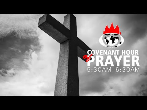 COVENANT HOUR OF PRAYER   3, JUNE 2022  FAITH TABERNACLE OTA