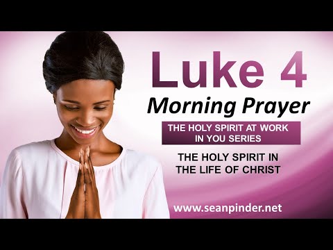 The HOLY SPIRIT in the Life of CHRIST - Morning Prayer