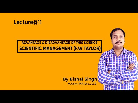 Advantage & Disadvantage Of Scientific Management (FW Taylor)  II Lecture@11 II By Bishal Singh