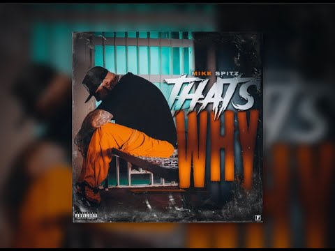 Mike Spitz "Thats Why"   (Official Music Video) #rap #new #music #viral #newmusic #trending