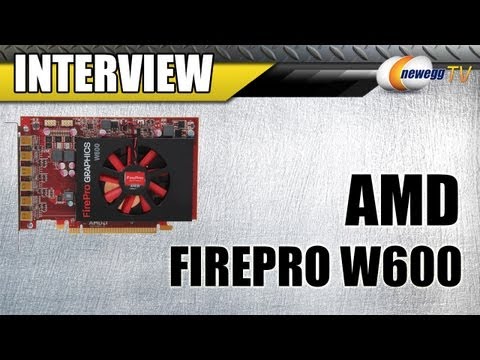 Newegg TV: AMD FirePro W600 Workstation & Digital Signage Video Card Overview w/Interview - UCJ1rSlahM7TYWGxEscL0g7Q