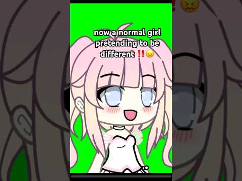 now a normal girl pretending to be different 😭 #shorts #gacha #trend #gachalife