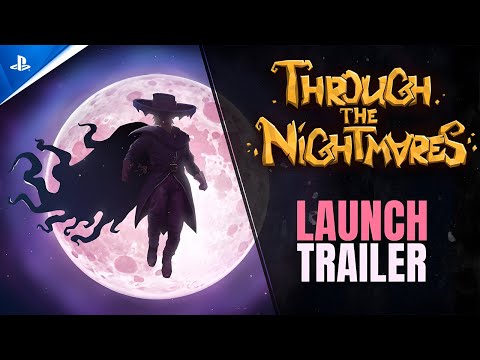 Through the Nightmares - Launch Trailer | PS5 & PS4 Games