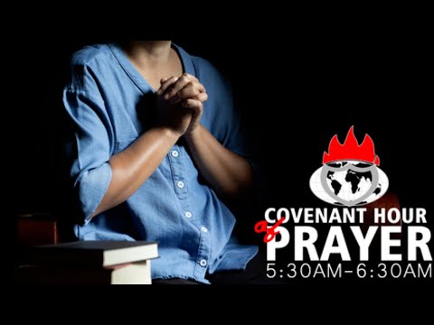 COVENANT HOUR OF PRAYER  4, NOVEMBER  2021  FAITH TABERNACLE
