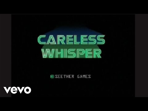 Seether - Careless Whisper