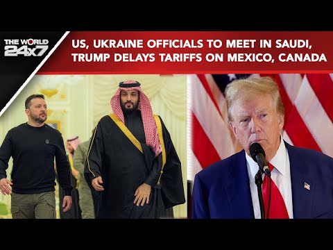 Trump News | US, Ukraine Officials To Meet In Saudi, Trump Delays Some Tariffs On Mexico, Canada