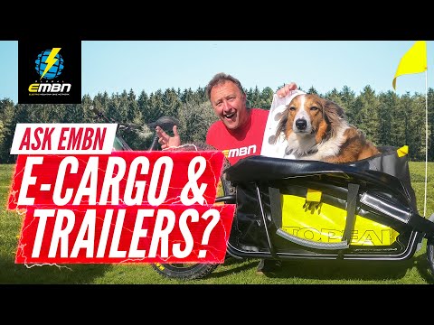 Cargo E Bikes & Trailers | #askEMBN Anything