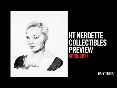 HT Nerdette Collectibles Preview - April 2017 - UCTEq5A8x1dZwt5SEYEN58Uw