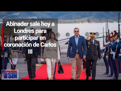 Abinader sale hoy a Londres para participar en coronación de Carlos III