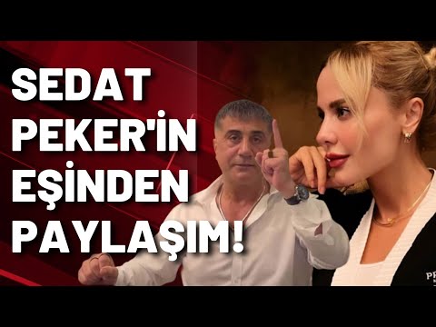 Sedat Peker'in eşinden paylaşım: Sabırlı olun...