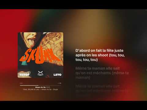 Tiitof, SKUNK & Leto - Mwen An Sa (Paroles)