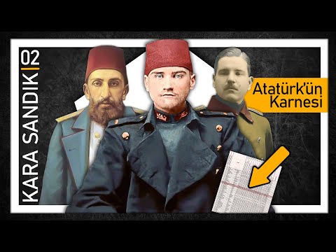Atatürk'ün Karnesi || KARA SANDIK 02