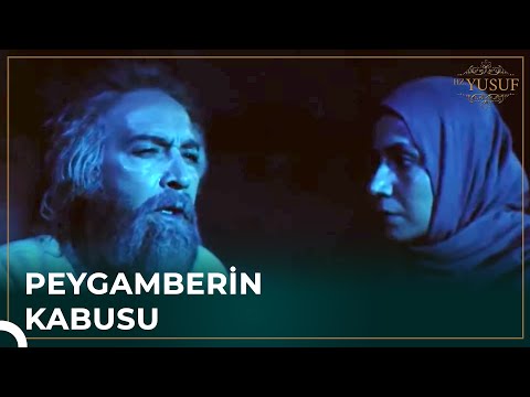 Hz. Yakup(a.s) Gördüğü Kabusun Etkisinde Kaldı | Hz. Yusuf